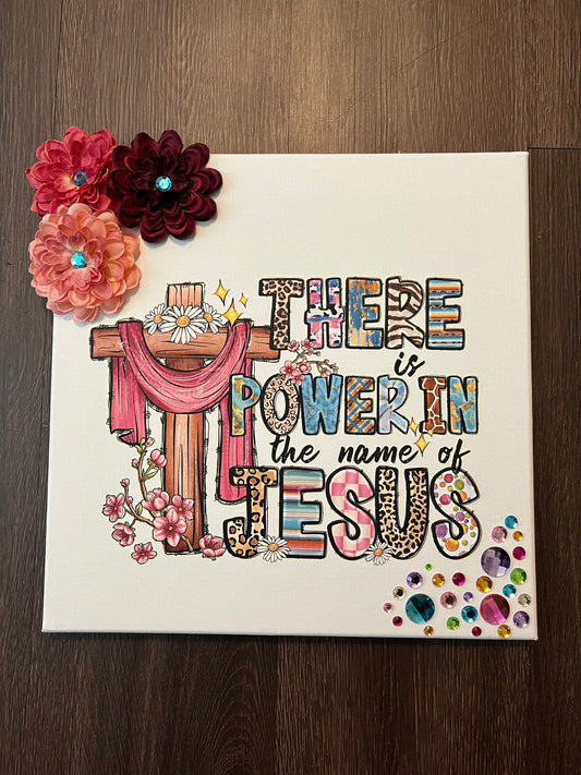 "There is Power In the Name of Jesus" Embellished 12 x 12 Canvas Inspirational Gift