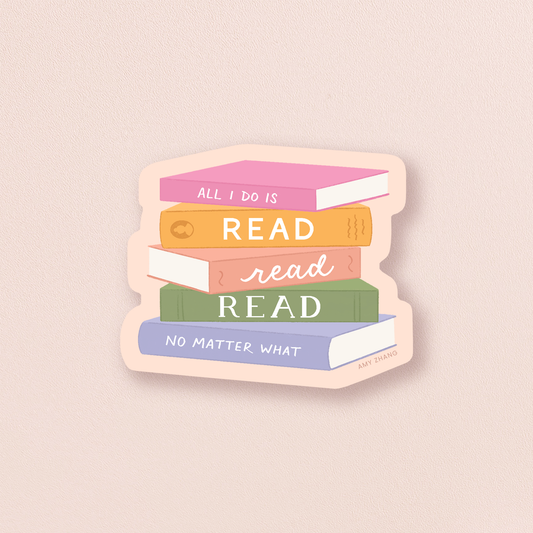 All I Do Is Read — Pop Culture Pun Book Sticker
